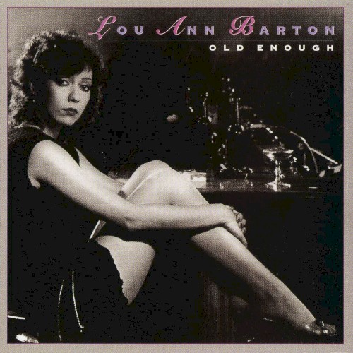 Old Enough by Lou Ann Barton album cover