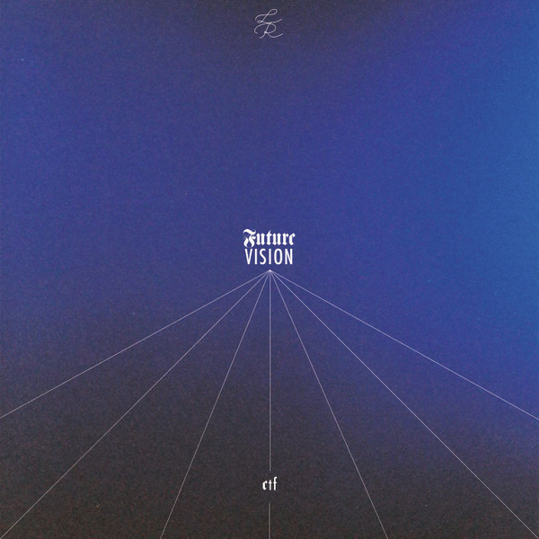 Future Vision EP by CTF