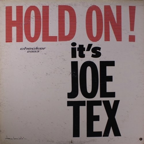 Hold On! It's Joe Tex by Joe Tex