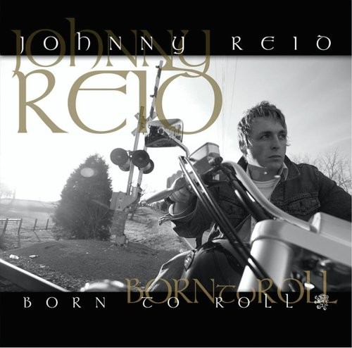 Born To Roll by Johnny Reid
