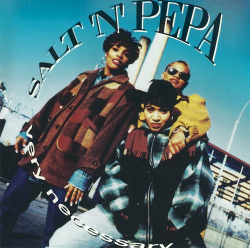 Very Necessary by Salt 'N' Pepa