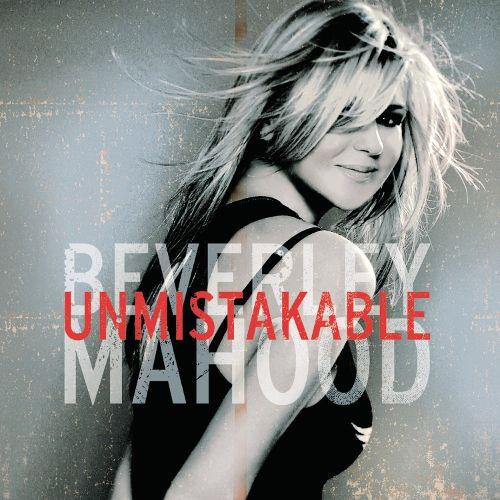 Unmistakable by Beverley Mahood