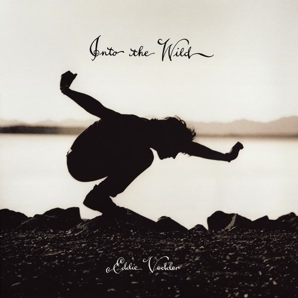 Into The Wild (Music For The Motion Picture) by Eddie Vedder