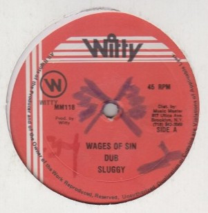 Wages Of Sin / Don't Test It by Sluggy Ranks, Mark Miller