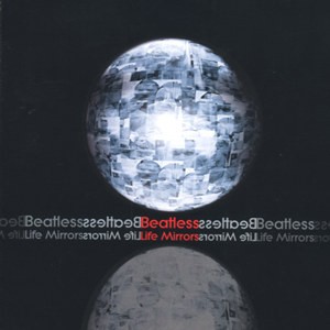 Life Mirrors by Beatless