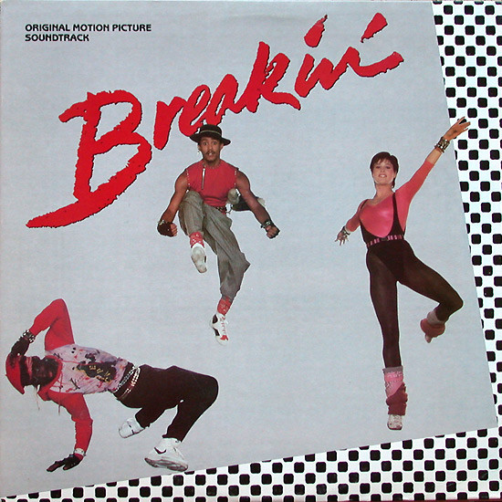 Breakin' - Original Motion Picture Soundtrack by Various