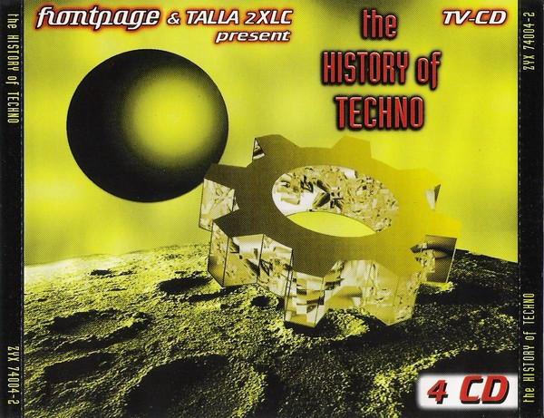 The History Of Techno by Talla 2XLC
