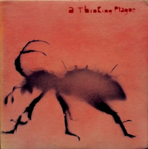 A Thinking Plague by Thinking Plague