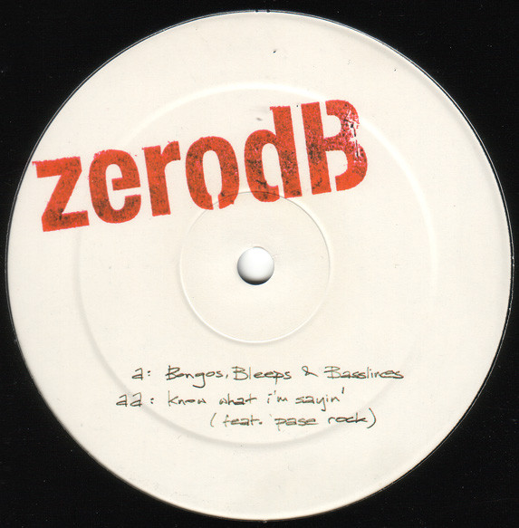 Bongos, Bleeps &amp; Basslines / Know What I'm Sayin' by Zero dB