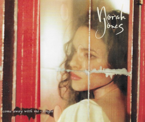 Come Away With Me by Norah Jones