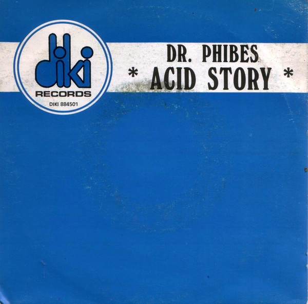 Acid Story by Dr. Phibes