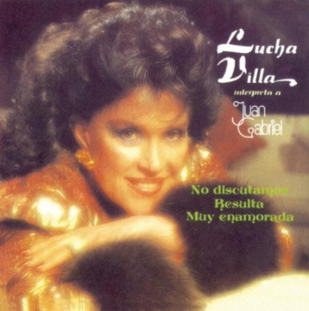 Interpreta A Juan Gabriel by Lucha Villa