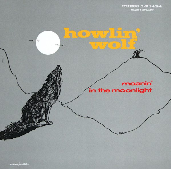 Moanin' In The Moonlight by Howlin' Wolf
