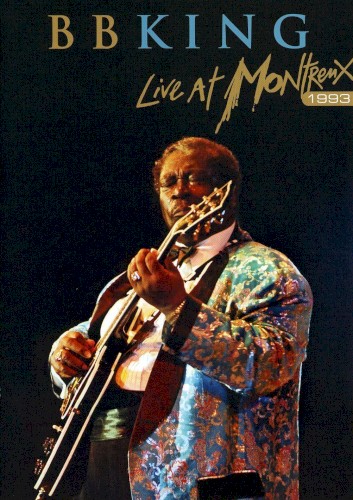 Live At Montreux 1993 by B.B. King