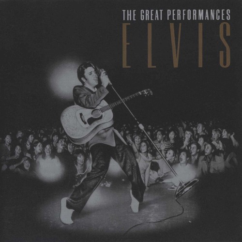 The Great Performances by Elvis Presley
