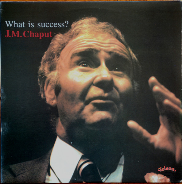 What Is Success ? by J.M. Chaput
