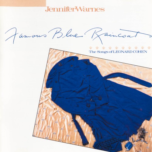 Famous Blue Raincoat (The Songs Of Leonard Cohen) by Jennifer Warnes
