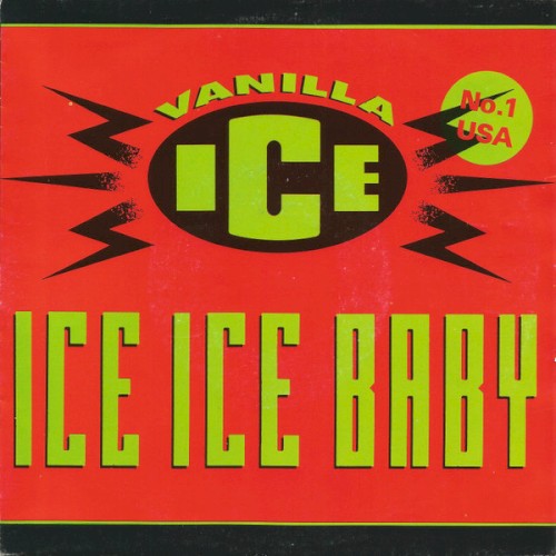 Ice Ice Baby by Vanilla Ice