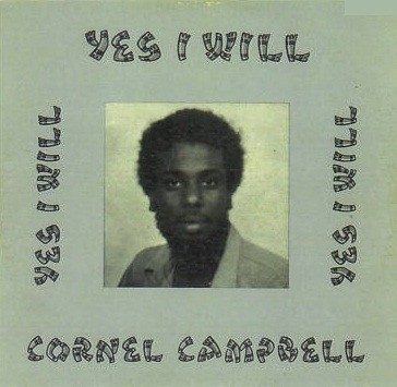 Yes I Will by Cornell Campbell