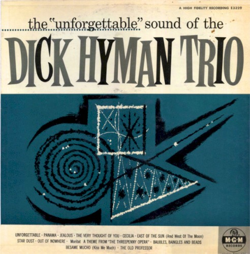 The "Unforgettable" Sound Of The Dick Hyman Trio by The Dick Hyman Trio