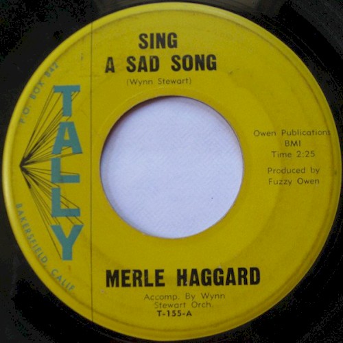 Sing A Sad Song / You Don't Even Try by Merle Haggard