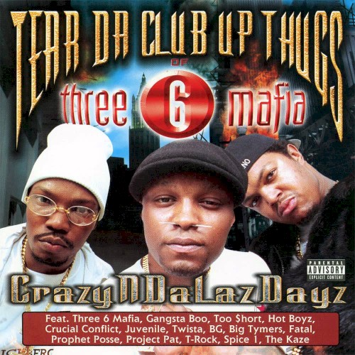 CrazyNDaLazDayz by Tear Da Club Up Thugs