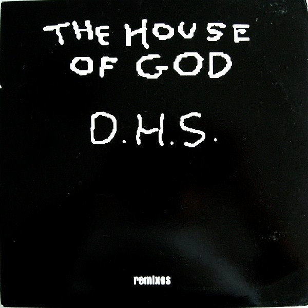 The House Of God by DHS