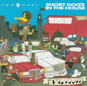 Short Dog's In The House by Too Short