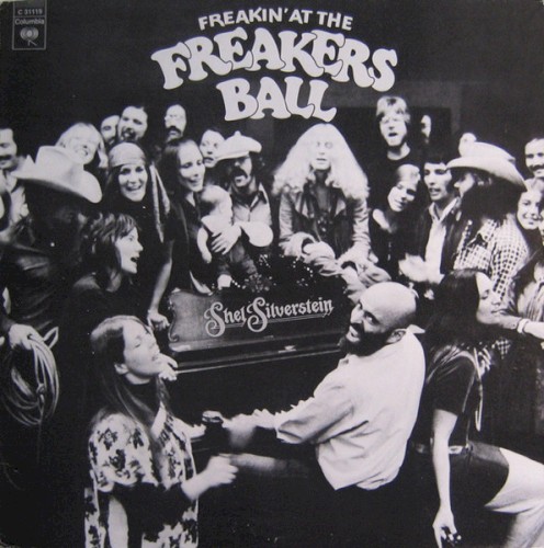 Freakin' At The Freakers Ball by Shel Silverstein