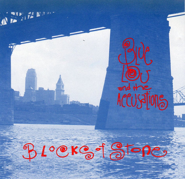 Blocks Of Stone by Blue Lou And The Accusations
