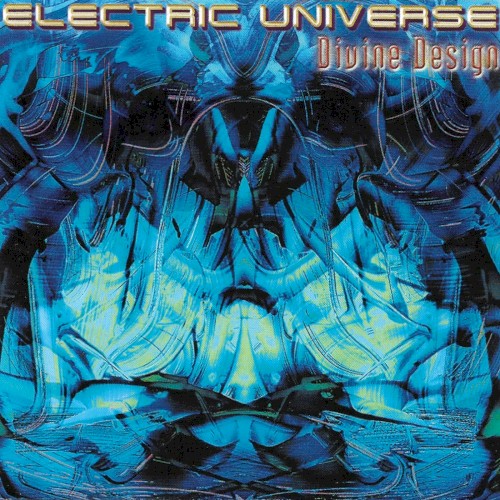 Divine Design by Electric Universe