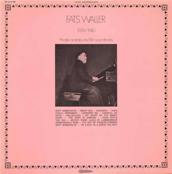 1939/1940 - Private Acetates And Film Soundtracks by Fats Waller