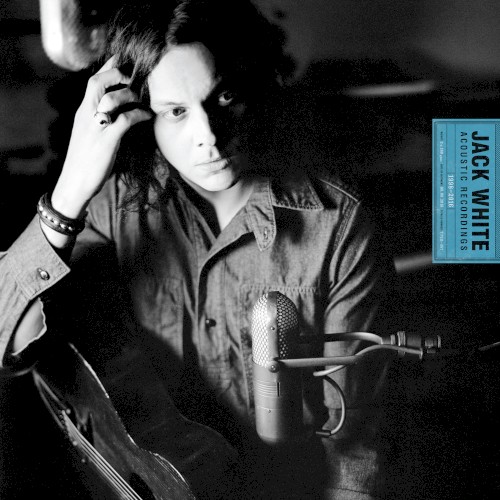 Acoustic Recordings 1998-2016 by Jack White