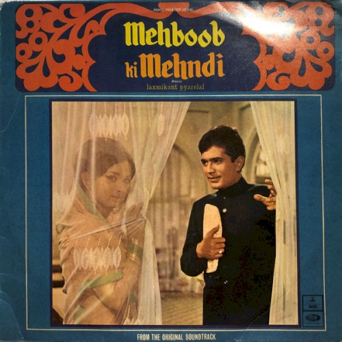 Mehboob Ki Mehndi by Laxmikant-Pyarelal