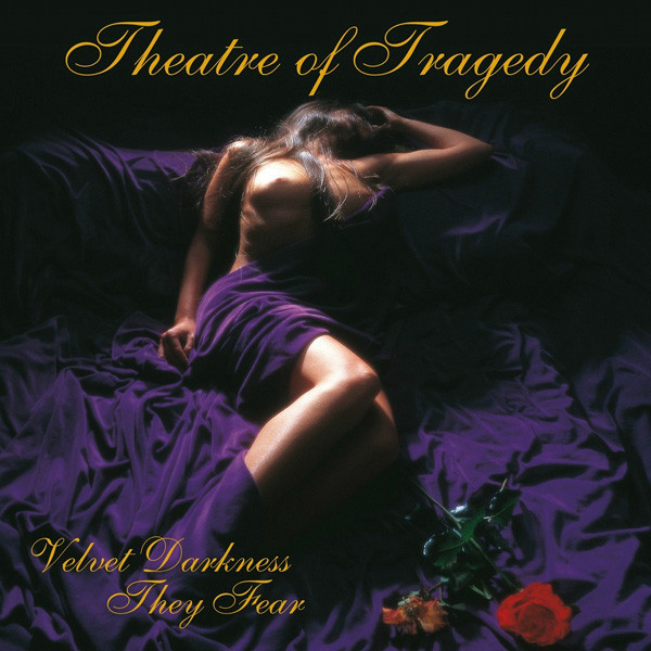 Velvet Darkness They Fear by Theatre Of Tragedy
