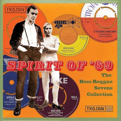 Spirit Of '69 - The Boss Reggae Sevens Collection by Various
