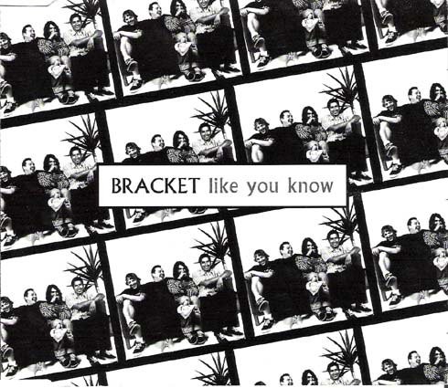 Like You Know by Bracket