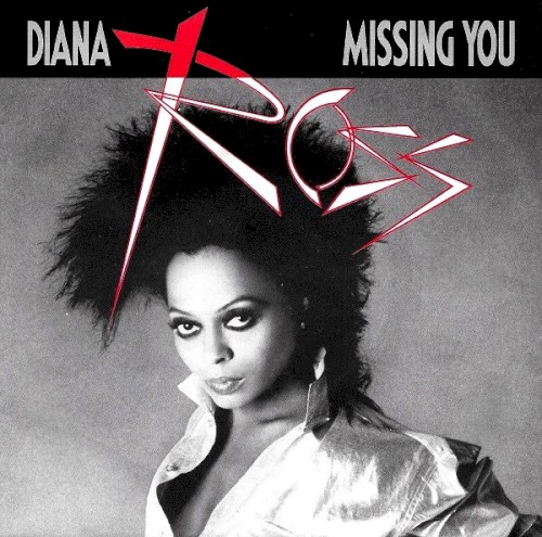 Missing You by Diana Ross