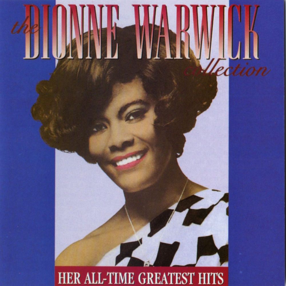 The Dionne Warwick Collection - Her All-Time Greatest Hits by Dionne Warwick