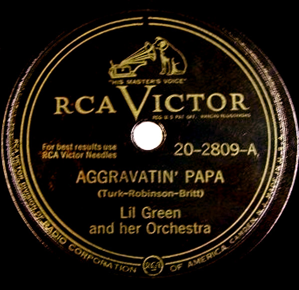 Aggravatin' Papa / Lonely Woman by Lil Green And Her Orchestra