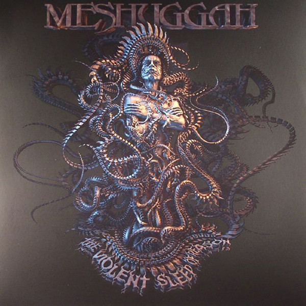 The Violent Sleep Of Reason by Meshuggah