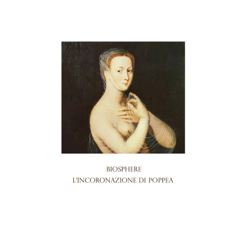 L'Incoronazione Di Poppea by Biosphere