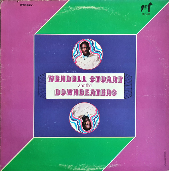 Wendell Stuart And The Downbeaters by Wendell Stuart
