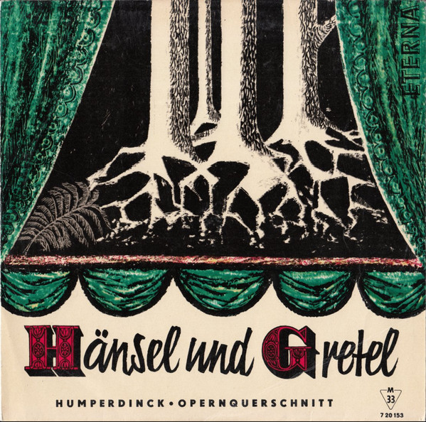 Hänsel Und Gretel (Grosser Opernquerschnitt) by Engelbert Humperdinck