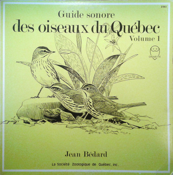 Guide Sonore Des Oiseaux Du Québec Volume 1 by Jean Bédard