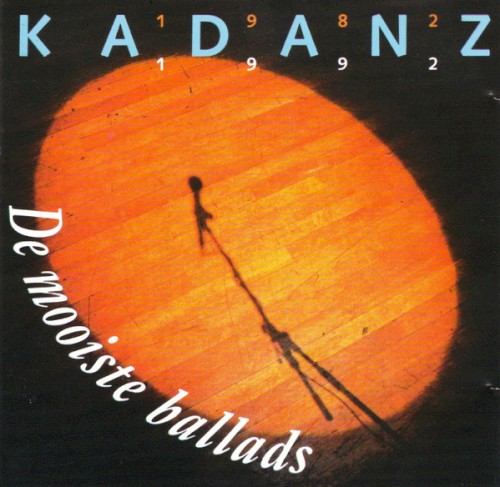 De Mooiste Ballads 1982 - 1992 by Kadanz