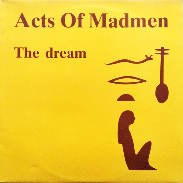 The Dream by Acts Of Madmen