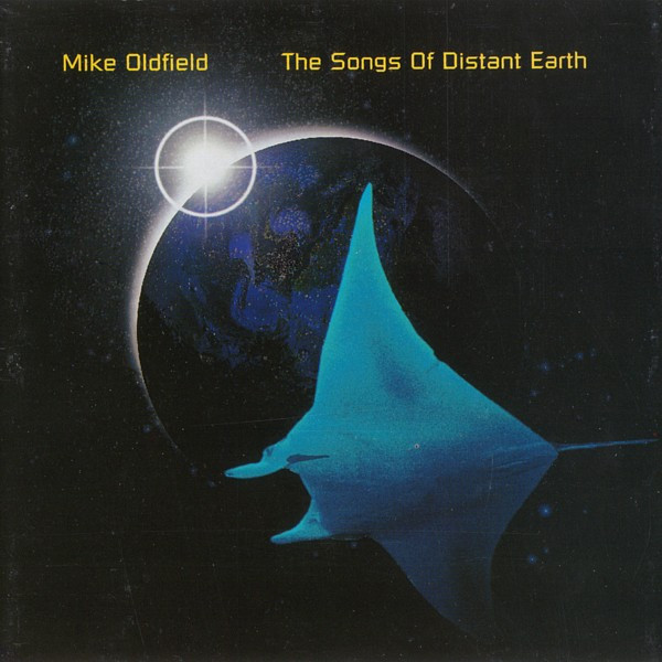 The Songs Of Distant Earth by Mike Oldfield