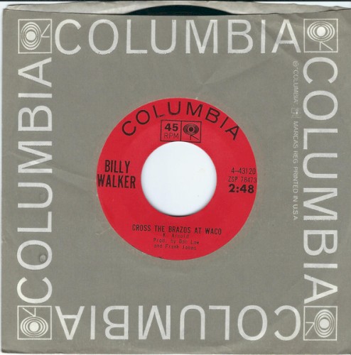 Cross The Brazos At Waco / Down To My Last Cigarette by Billy Walker