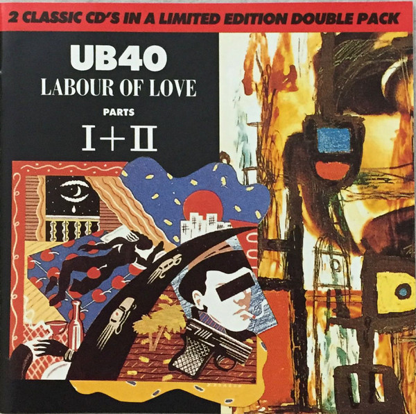 Labour Of Love Parts I + II by UB40